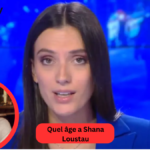 quel âge à shana loustau