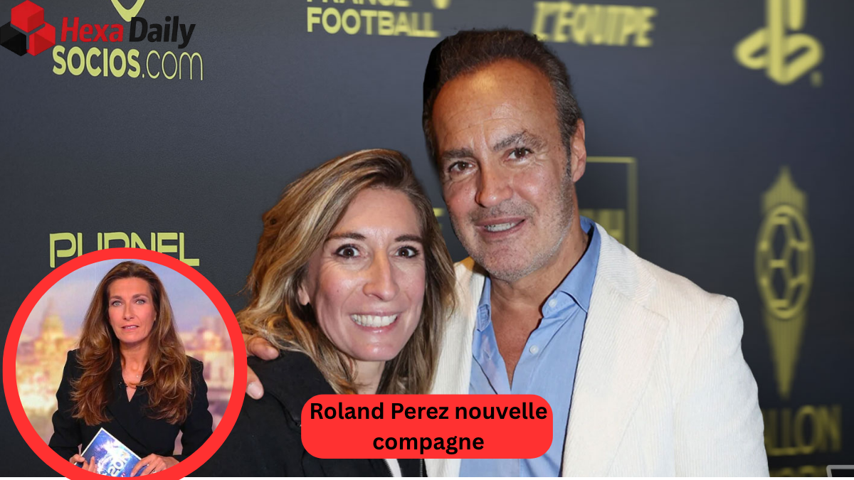 roland perez nouvelle compagne