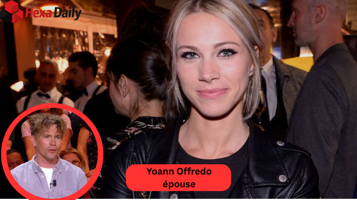 Yoann Offredo épouse yoann offredo epouse